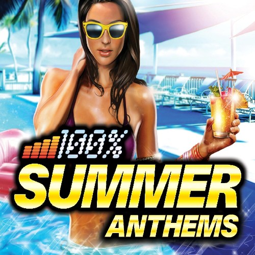 100% Summer Anthems / Various: 100 Percent Summer Anthems