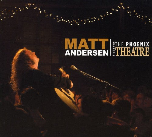 Andersen, Matt: Live from the Phoenix