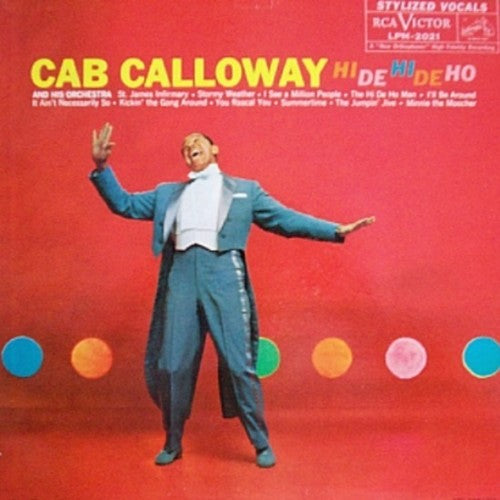 Calloway, Cab: Hi de Hi de Ho