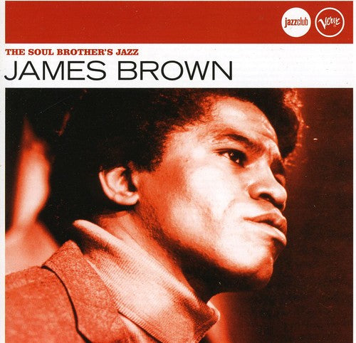 Brown, James: Soul Brothers of Jazz (Jazzclub)