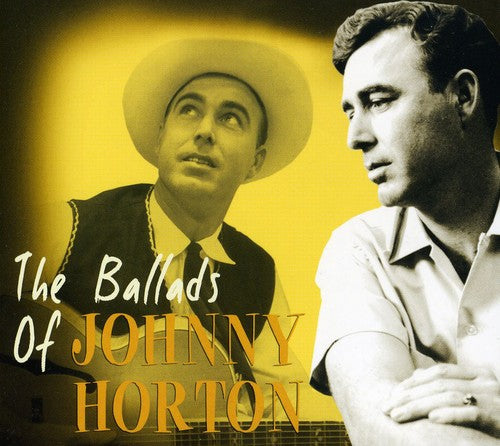Horton, Johnny: Ballads of Johnny Horton