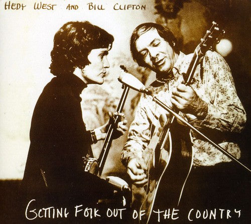 West Hedy & Bill Clifton: Getting Folk Out of the Country