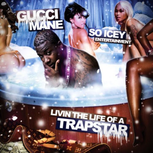 Gucci Mane: Living the Life of a Trap Star