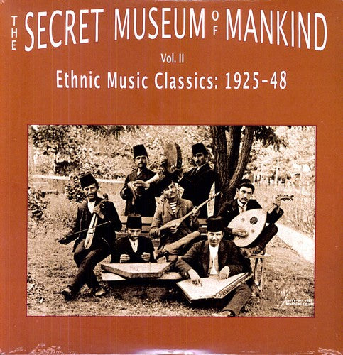 Secret Museum of Mankind 2: Ethnic Music / Various: Secret Museum Of Mankind, Vol. 2: Ethnic Music Classics 1925-1948