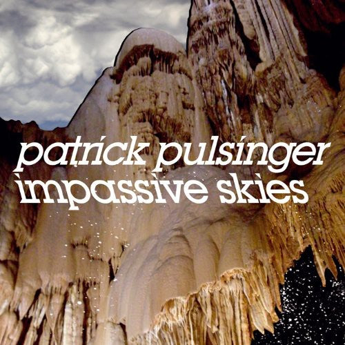 Pulsinger, Patrick: Impassive Skies