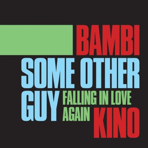 Bambi Kino: Some Other Guy/Falling In Love Again