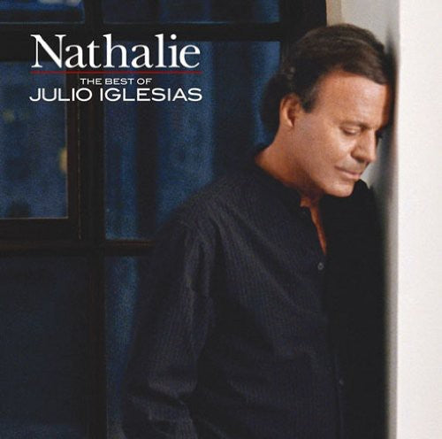 Iglesias, Julio: Nathalie-Best of