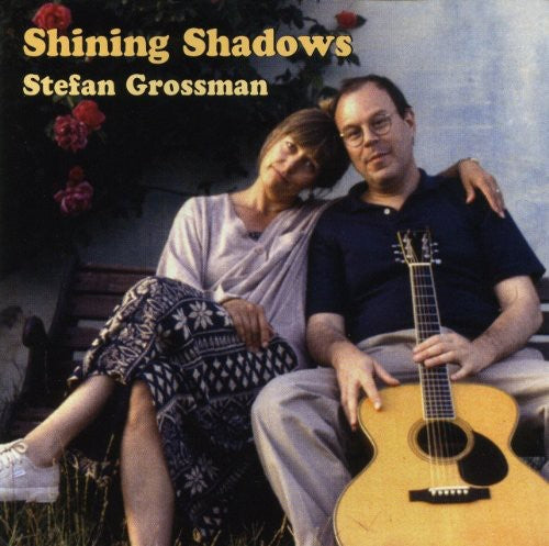 Grossman, Stefan: Shining Shadows