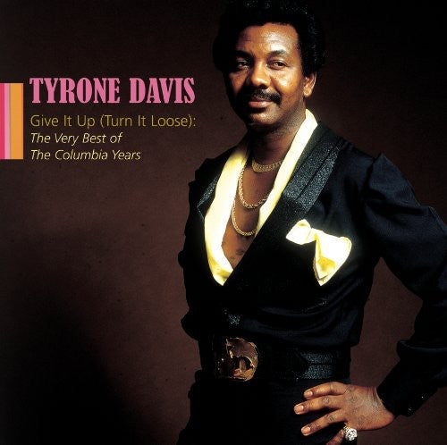 Davis, Tyrone: Give It Up: The Very Best of the Columbia Years