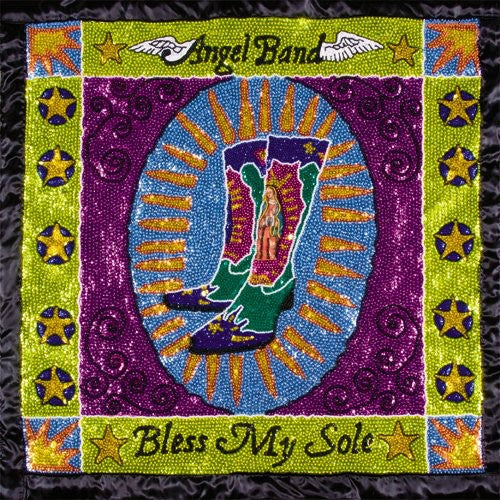 Angel Band: Bless My Sole