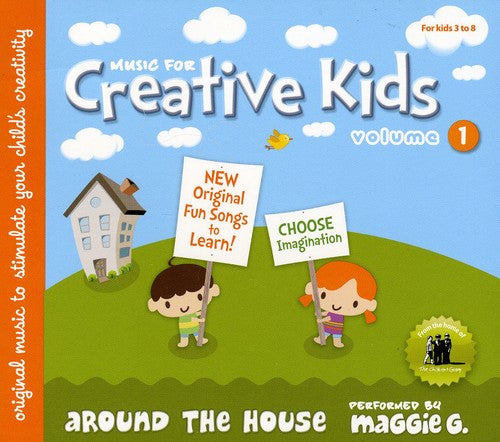 Music for Creative Kids / Maggie G: Around The House