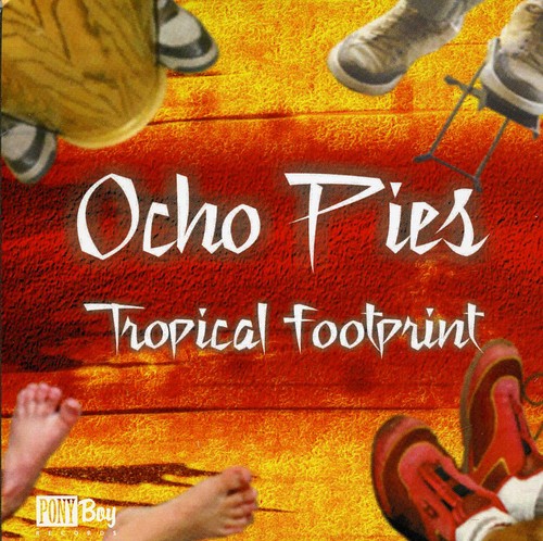 Ocho Pies: Tropical Footprint