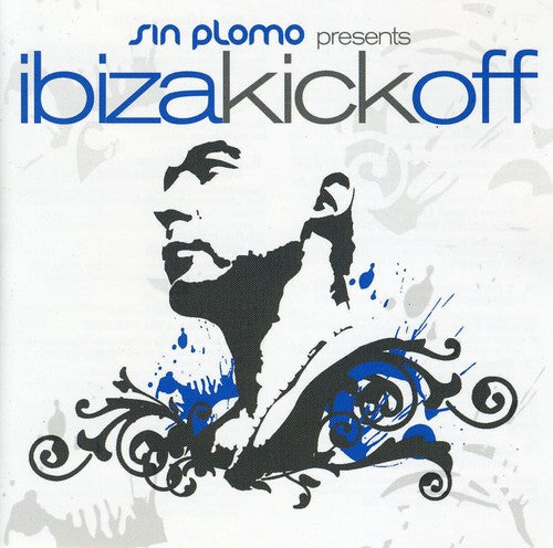 Sin Plomo Presents: Ibiza Kick Off