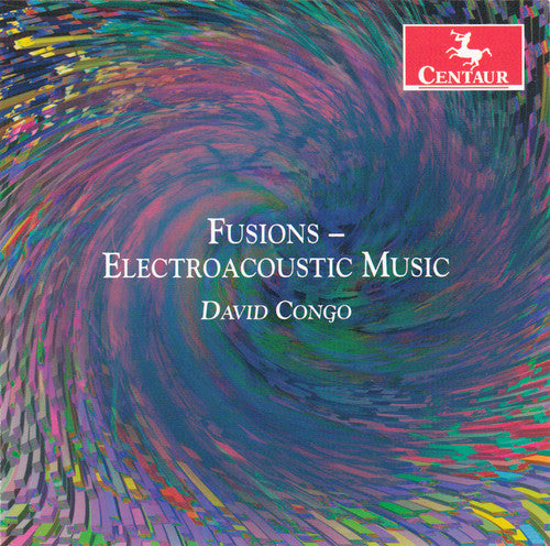 Congo, David: Fusion Electroacoustic Music