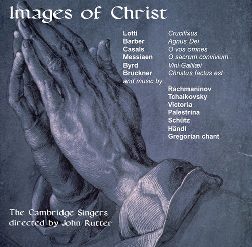 Rutter / Cambridge Singers: Images of Christ