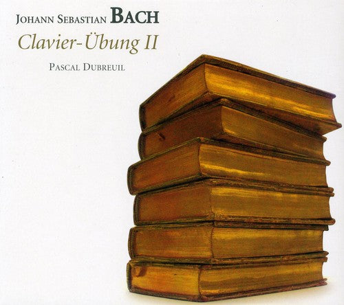 Bach, J.S. / Debreuil: Clavier Ubung 2