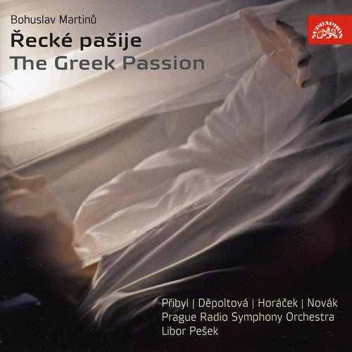 Martinu / Pribyl / Depoltova / Horacek: Greek Passion