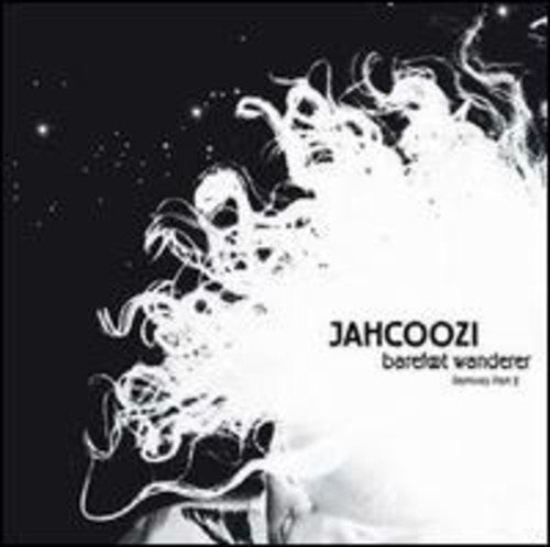 Jahcoozi: Barefoot Wanderer Remixes 2