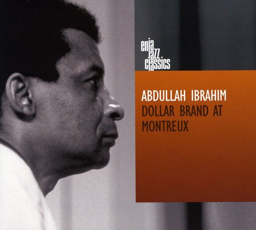 Ibrahim, Abdullah: Dollar Brand at Montreux