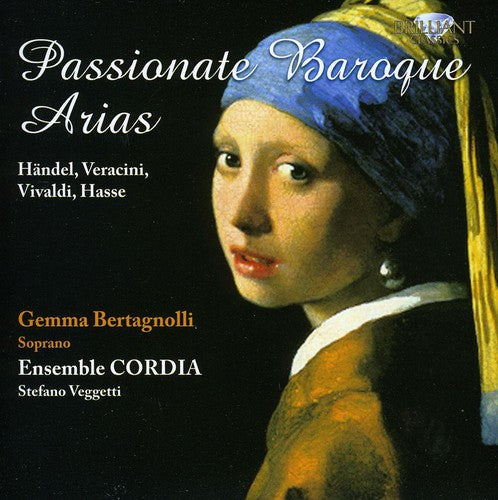 Bertagnolli / Ensemble Cordia / Vegetti: Passionate Baroque Arias