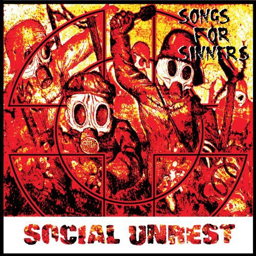 Social Unrest: Songs For Sinners