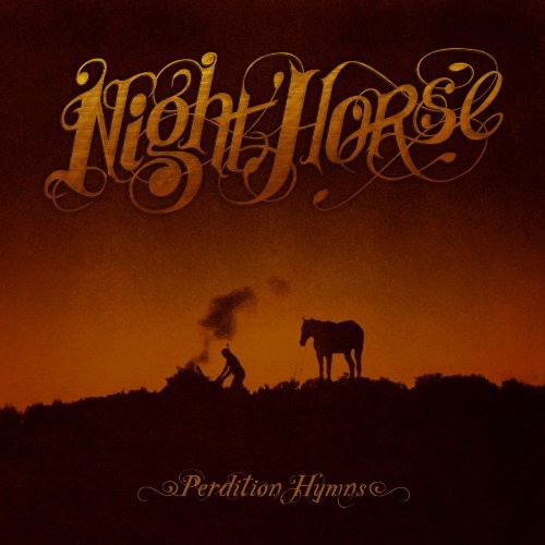 Night Horse: Perdition Hymns