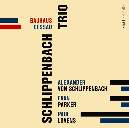 Schlippenbach / Parker / Schlippenbach: Bauhaus Dessau