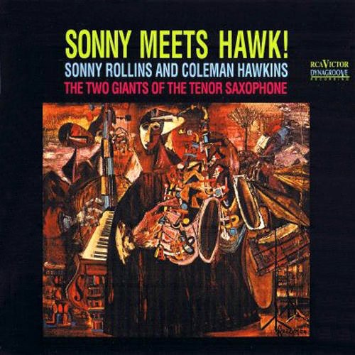 Rollins, Sonny / Hawkins, Coleman: Sonny Meets Hawk