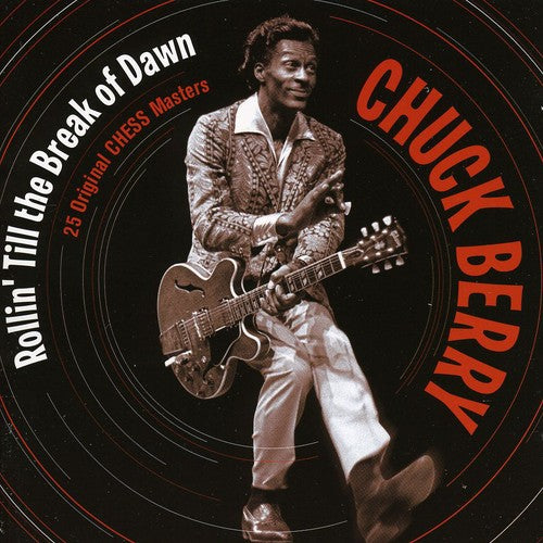 Berry, Chuck: Rollin Till the Break of Dawn