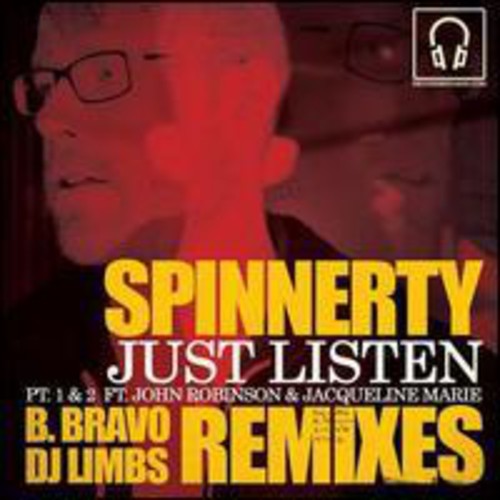 Spinnerty: Just Listen Remixes