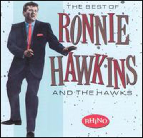 Hawkins, Ronnie: Best Of