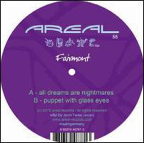 Fairmont: All Dreams Are Nightmares
