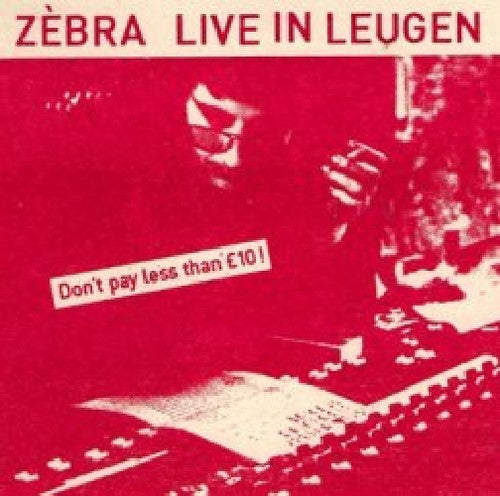 Zebra: Live in Leugen