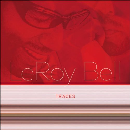 Bell, Leroy: Traces