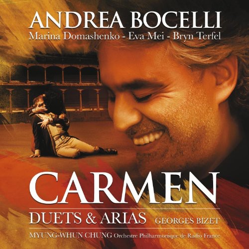 Bocelli/ Terfel / Domashenko / Chung: Carmen: Duets & Arias