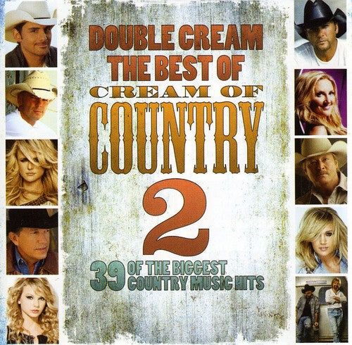 Double Cream: The Best of Cream of Country: Vol. 2-Double Cream: The Best of Cream of Country