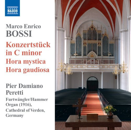 Bossi / Peretti: Organ Music: Konzertstuck in C minor