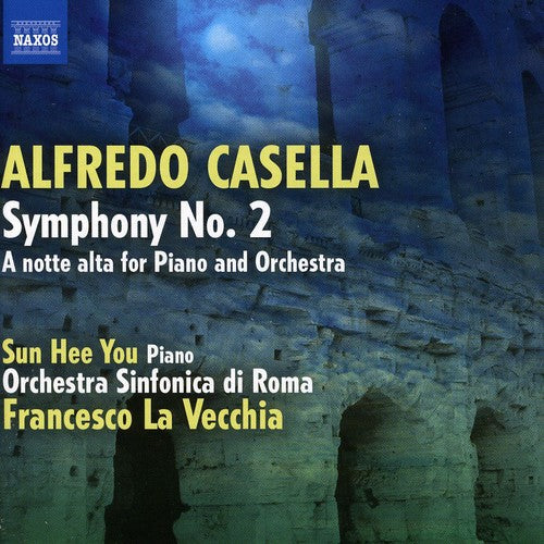 Casella / Hee You / La Vecchia: Symphony No 2 / Notte Alta for Piano & Orchestra