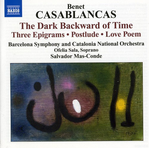 Casablancas / Sala / Barcelona Sym / Mas-Conde: Dark Backward of Time / Three Epigrams