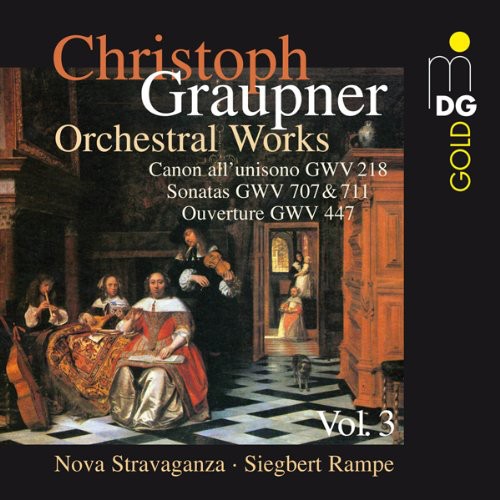 Graupner / Nova Stravaganza / Rampe: Orchestral Works 3: Overture GWV 447