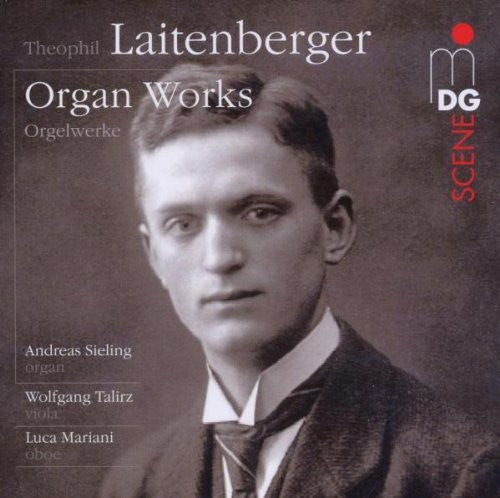 Laitenberger / Sieling / Talirz / Mariani: Organ Works