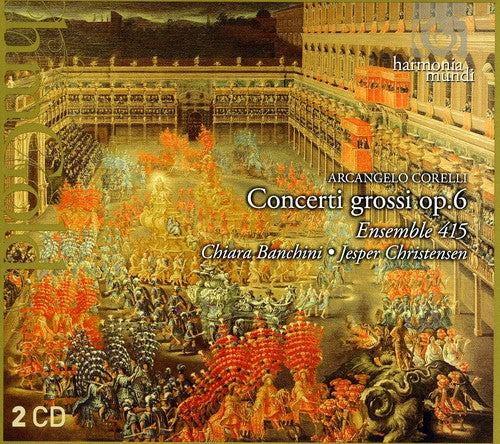 Corelli / Ensemble 415 / Banchini: Concerti Grossi Op 6