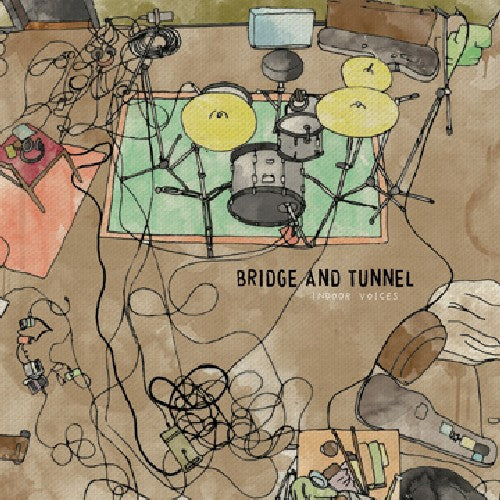 Bridge & Tunnel: Indoor Voices