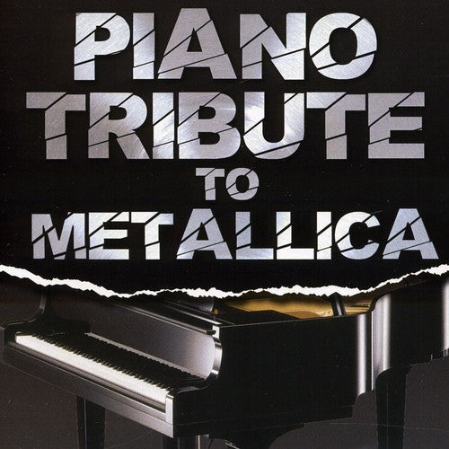 Piano Tribute Players: Piano Tribute to Metallica