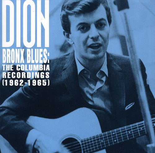 Dion: Bronx Blues: The Columbia Recordings 1962-1965