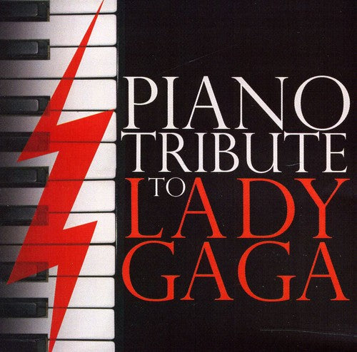 Piano Tribute: Piano Tribute to Lady Gaga