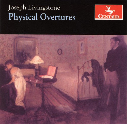 Livingstone, Joseph: Physical Overtures