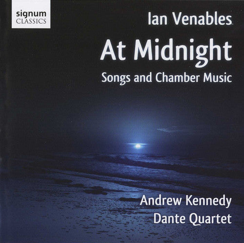 Venables / Kennedy / Dante Quartet: Midnight Songs