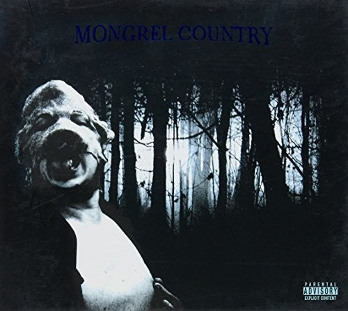 Mongrel Country: Mongrel Country