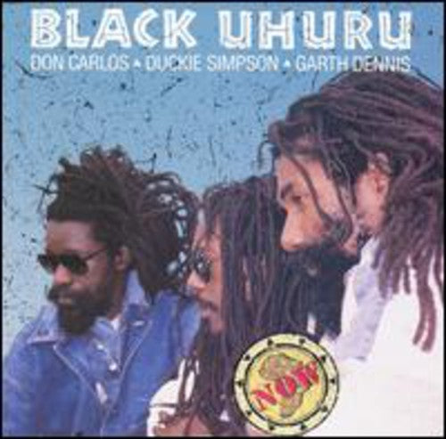 Black Uhuru: Now